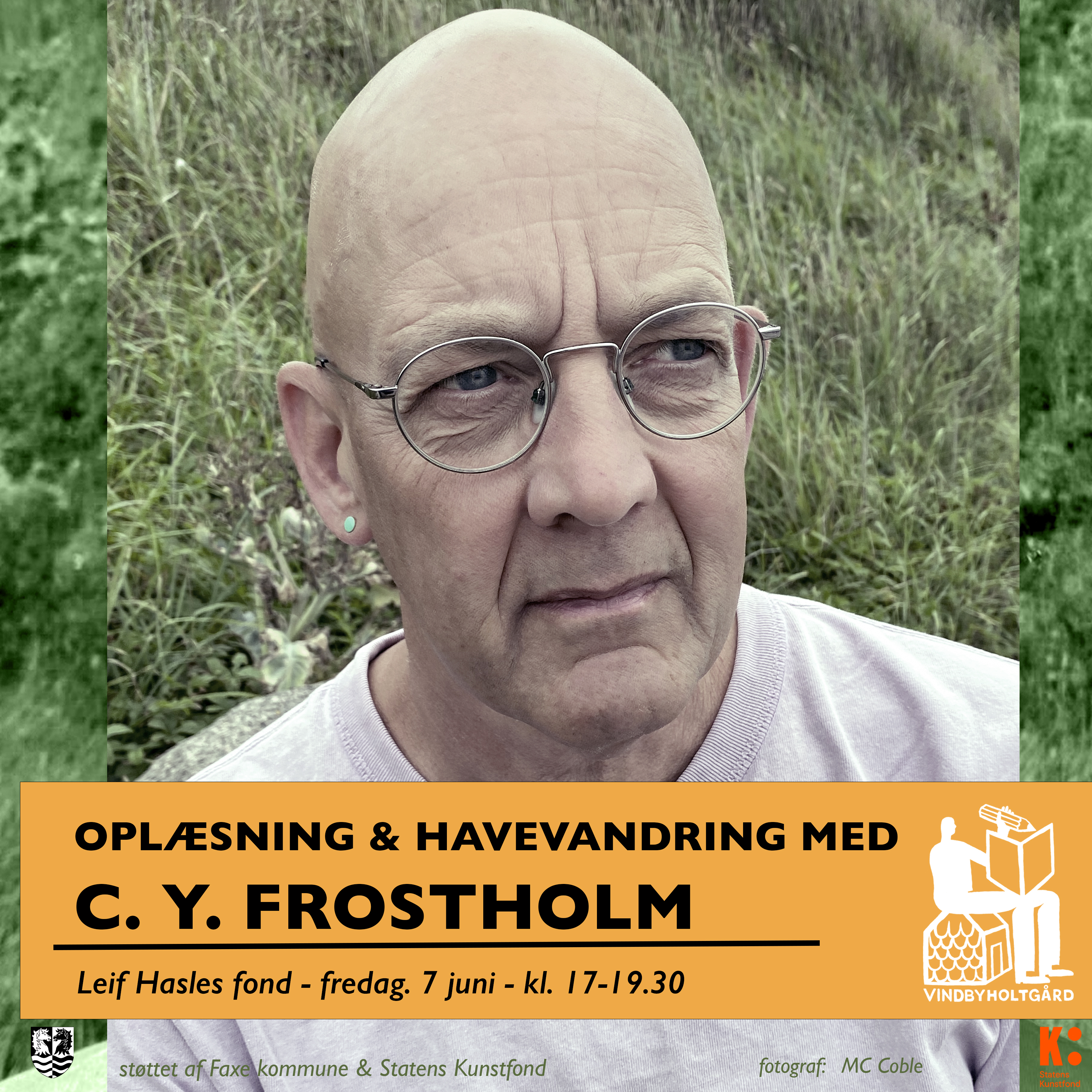 For anden gang besøger C. Y. Frostholm Vindbyholtgård Refugie med en trævandring i haven og et tilbageblik på bogen Træmuseet fra 2018. Frostholm er aktuel med den nyligt udkomne Til den ven jeg aldrig har kendt, en blanding af roman og kunstnerportræt, om den franske forfatter og fotograf Hervé Guibert. Efter en oplæsning fra bogen vil Frostholm i en samtale med professor Jørgen Bruhn, diskutere aidskrisen, naturkrisen, og familien som institution. Arrangementet er støttet af Statens Kunstfond, Faxe Kommune og ligger i forlængelse af Præstø Litteraturfestival.